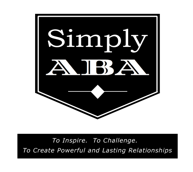 To Inspire. To Challenge. To create powerful and lasting relationships.  SimplyABA!